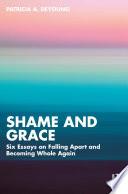 Shame and Grace