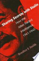 Sharing Secrets with Stalin