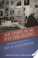 She Damn Near Ran the Studio