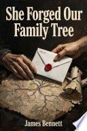 She Forged Our Family Tree