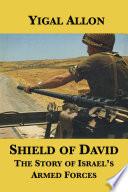 Shield of David: The Story of Israel’s Armed Forces
