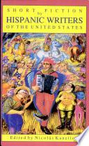 Short Fiction By Hispanic Writers of the United States