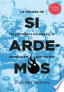 Si ardemos
