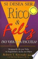 Si Desea Ser Rico Y Feliz