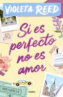 Si Es Perfecto, No Es Amor / If It's Perfect, It's Not Love