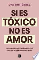 Si es tóxico no es amor