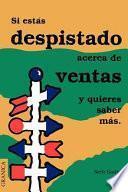 Si Estas Despistado Acerca de Ventas y Quieres Saber Mas