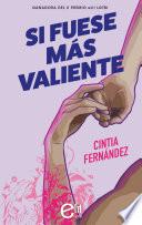 Si fuese más valiente (Novela ganadora II premio eLit LGTBI)