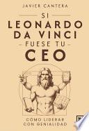 Si Leonardo da Vinci fuese tu CEO