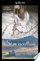 Si m'escollissis