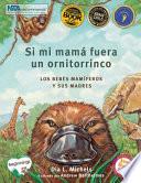 Si Mi Mamá Fuese un Ornitorrinco