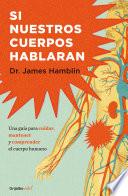 Si nuestros cuerpos hablaran