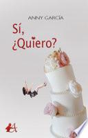 Sí, ¿quiero?