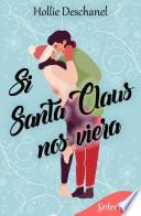 Si Santa Claus nos viera
