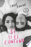 Sí, si es contigo / Yes, If It's With You