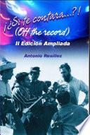 ¡¿Si te contara...?! (off the record)