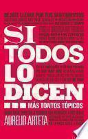 Si todos lo dicen...