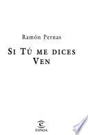 Si tú me dices ven