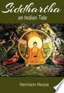 SIDDHARTHA AN INDIAN TALE by HERMANN HESSE