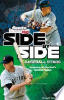 Side-By-Side Baseball Stars: Comparing Pro Baseball's Greatest Players