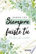 Siempre fuiste tú