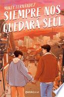 Siempre nos quedará Seúl