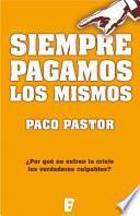 Siempre pagamos los mismos