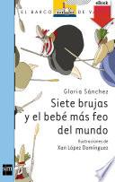 Siete brujas y el bebé más feo del mundo