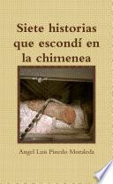 Siete historias que escond’ en la chimenea