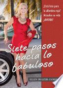 Siete Pasos para Navegar Siendo Una persona Fabulosamente