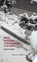 Siete razones para acabar contigo