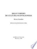 Siglo y medio de cultura nuevoleonesa