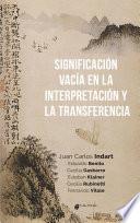 Significación vacía en la interpretación y la transferencia