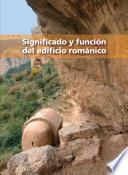 Significado y función del edificio románico