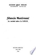 Silencio Mentirosos!