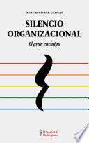 Silencio Organizacional
