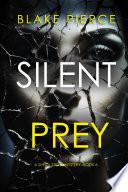 Silent Prey (A Sheila Stone Suspense Thriller—Book Six)