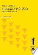 Silenzi a più voci (Večglasne tišine)