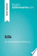 Silk by Alessandro Baricco (Book Analysis)