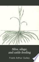 Silos, Silage, and Cattle Feeding