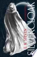 Silvercloak: La profecía