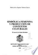 Simbólica femenina y producción de contextos culturales