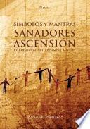 Símbolos y mantras sanadores para la ascensión