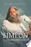 Simeón El Penúltimo Sabio