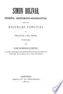 Simón Bolivar, reseña histórico-biográfica
