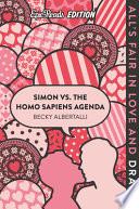 Simon Vs. the Homo Sapiens Agenda Epic Reads Edition