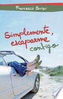 Simplemente, Escaparme Contigo