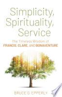 Simplicity, Spirituality, Service