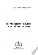 Sin Atlántidas ni OVNIS