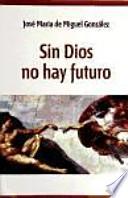 Sin Dios no hay futuro